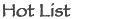 Hot List
